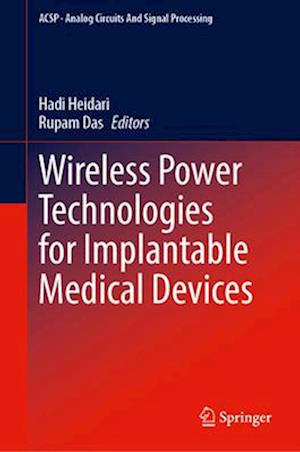 Wireless Power Technologies for Implantable Medical Devices