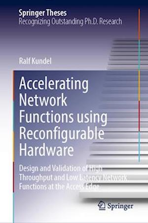 Accelerating Network Functions using Reconfigurable Hardware