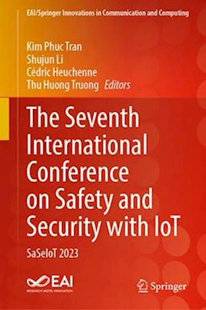 The Seventh International Conference on Safety and Security with IoT