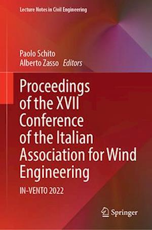 Proceedings of the XVII Conference of the Italian Association for Wind Engineering