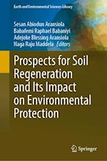 Prospects for Soil Regeneration and Its Impact on Environmental Protection