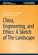 China, Engineering, and Ethics: A Sketch of The Landscape