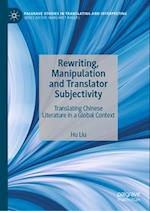 Rewriting, Manipulation and Translator Subjectivity