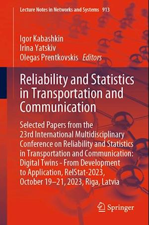 Reliability and Statistics in Transportation and Communication