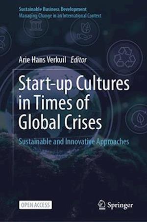 Start-up Cultures in Times of Global Crises