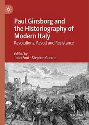 Paul Ginsborg and the Historiography of Modern Italy