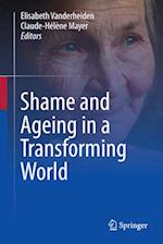 Shame and Ageing in a Transforming World