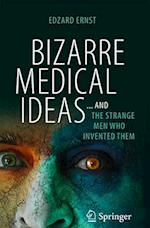 Bizarre Medical Ideas