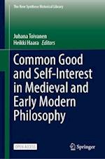 Common Good and Self-Interest in Medieval and Early Modern Philosophy