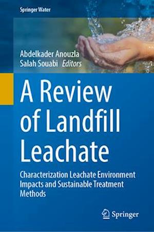 A Review of Landfill Leachate