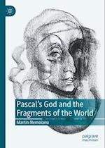 Pascal's God and the Fragments of the World
