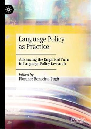 Language Policy as Practice