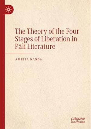 The Theory of the Four Stages of Liberation in Pali Literature