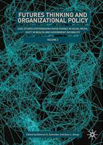 Futures Thinking and Organizational Policy, Volume 2