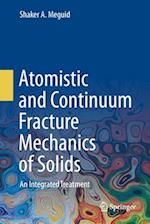 Atomistic and Continuum Fracture Mechanics of Solids