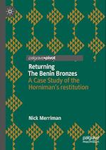 The Return of the Horniman Museum’s Benin Artworks