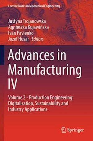 Advances in Manufacturing IV