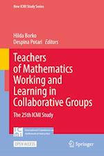 Teachers of Mathematics Working and Learning in Collaborative Groups