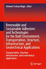 Renewable and Sustainable Adhesives and Technologies for the Built Environment