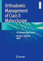 Orthodontic Management of Class II Malocclusion