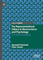 The Representational Fallacy in Neuroscience and Psychology