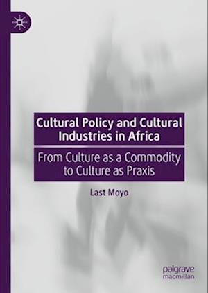 Cultural Policy and Cultural Industries in Africa