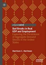 Bad Breaks in Real Gdp and Employment