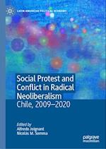 Social Protest and Conflict in Radical Neoliberalism