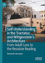 Self-Understanding in the Tractatus and Wittgenstein's Architecture