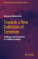 Towards a New Definition of Terrorism