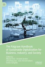 The Palgrave Handbook of Sustainable Digitalization for Business, Industry, and Society