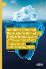 Neoliberal Crises and the Academisation of the English School System