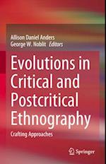 Evolutions in Critical and Postcritical Ethnography