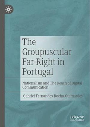 The Groupuscular Far-Right in Portugal