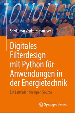 Digitales Filterdesign mit Python für Anwendungen in der Energietechnik