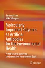 Molecularly Imprinted Polymers as Artificial Antibodies for the Environmental Health