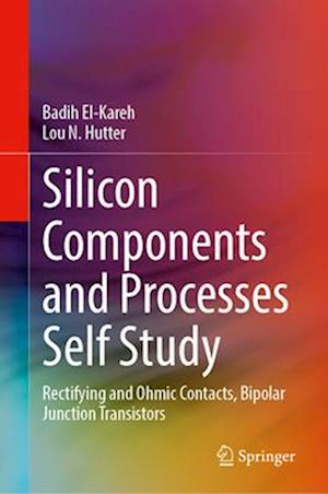 Silicon Components and Processes Self Study