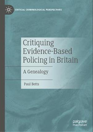 Critiquing Evidence-Based Policing in Britain