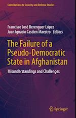 The Failure of a Pseudo-Democratic State in Afghanistan