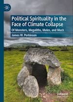 Political Spirituality in the Face of Climate Collapse