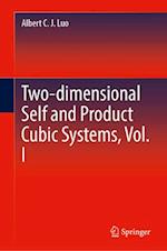 Two-Dimensional Self and Product Cubic Systems, Vol. I