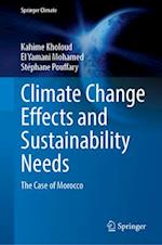 Climate Change Effects and Sustainability Needs