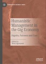 Humanistic Management in the Gig Economy