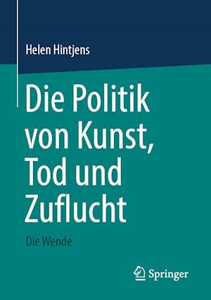 Die Politik von Kunst, Tod und Zuflucht