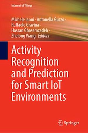 Activity Recognition and Prediction for Smart Iot Environments