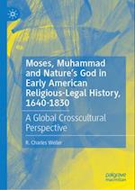 Moses, Muhammad and Nature's God in Early American Religious-Legal History