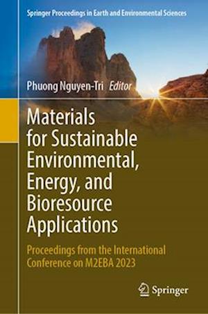 Materials for Sustainable Environmental, Energy, and Bioresource Applications