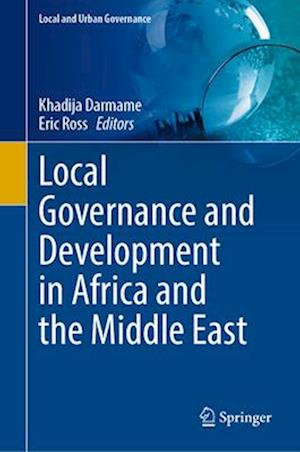 Local Governance and Development in Africa and the Middle East