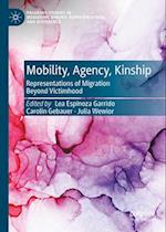 Mobility, Agency, Kinship