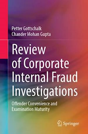 Review of Corporate Internal Fraud Investigations